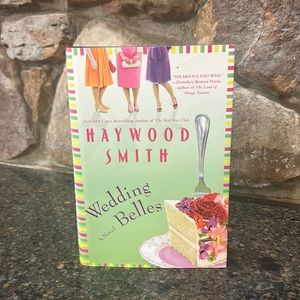 Haywood Smith Best Seller “Wedding Belles” Novel